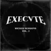 EXECVTE - Wicked Sessions, Vol. 2